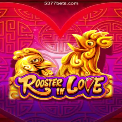 Experience the Thrill of RoosterInLove: A Premier Slot Game on 5377bet.COM Platform